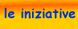le iniziative