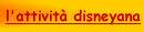 l'attivita' disneyana