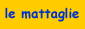 le mattaglie