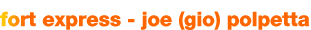 fort express - joe polpetta